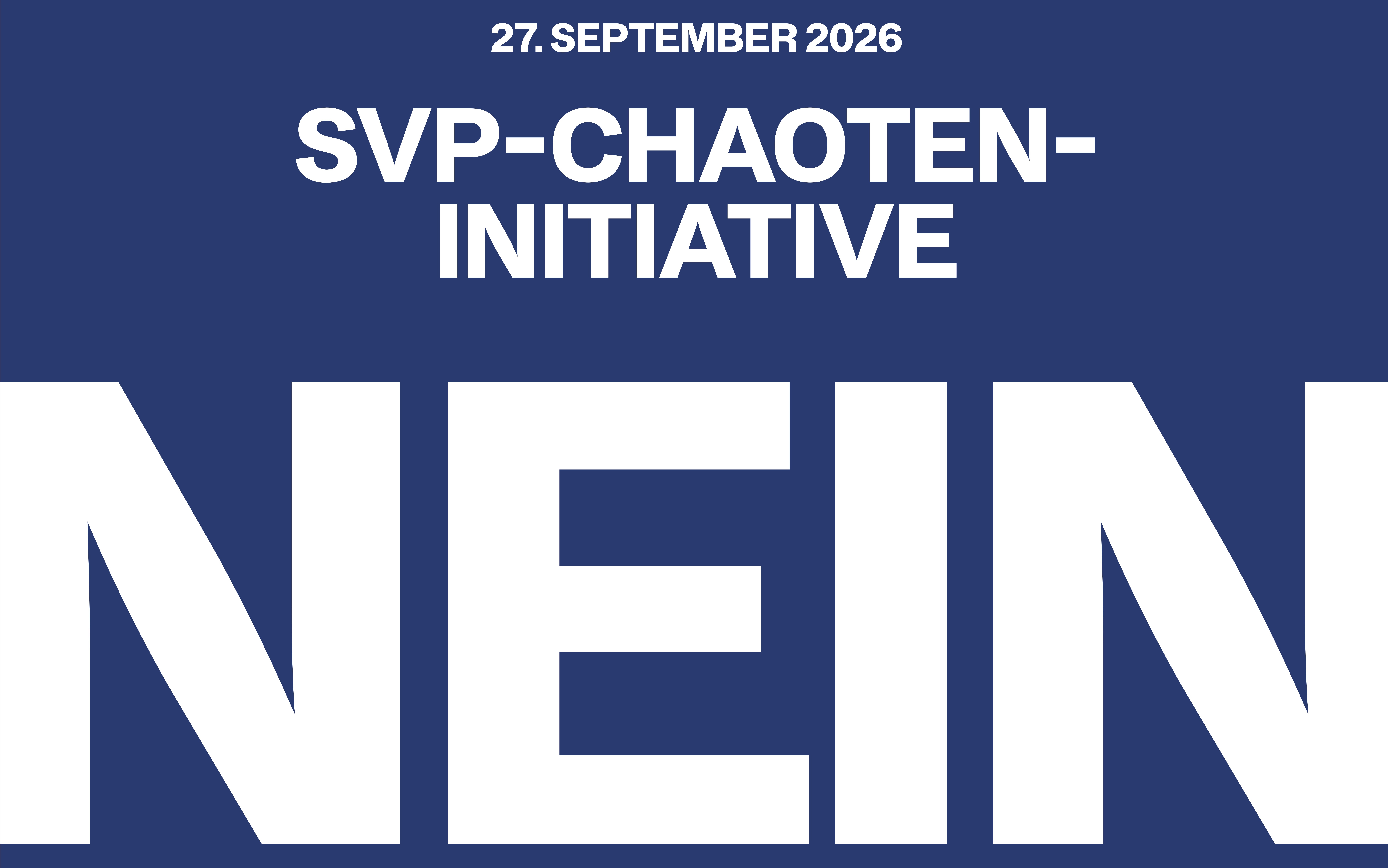 Nein zur SVP-Chaoteninitiative!